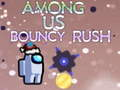 Joc Entre nosaltres Bouncy Rush  en línia