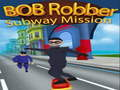 Joc Missió del metro de Bob Robber  en línia