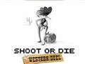 Joc Shoot or Die duel occidental  en línia