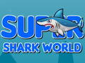 Joc Super Shark World en línia