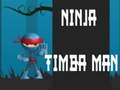 Joc Ninja Timba Man en línia