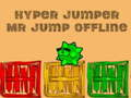 Joc Hyper jumper Mr Jump fora de línia  en línia