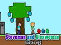 Joc Steveman i Alexwoman ou de Pasqua  en línia