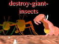 Joc Destrueix insectes gegants  en línia