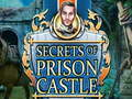 Joc Secrets del castell de la presó  en línia