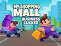 Joc El meu centre comercial Business Clicker  en línia