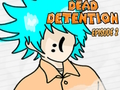 Joc Dead Detention Episodi 2  en línia
