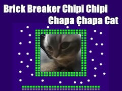 Joc Bricker Breaker Chipi Chipi Chapa Chapa Cata Cat en línia